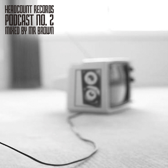 Headcount Records – Podcast 2 – A Decade On