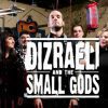 Dizraeli & The Small Gods