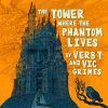 The Tower Where the Phantom Lives