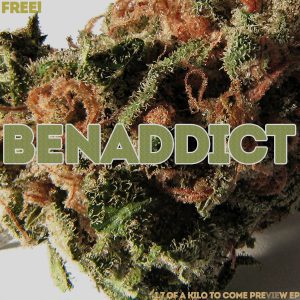 Benaddict – 1.7 Grams Of A Kilo To Come – Preview E.P.