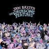 Jam Baxter – Gruesome Features – 9TH JULY 2012