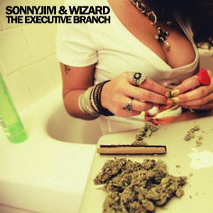 Sonnyjim & Wizard – The Executive Branch – Out Today – 13/08/2012