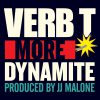 Verb T (Feat. Sonnyjim & Joker Starr) – More Dynamite