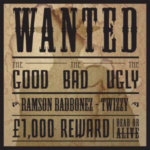 Ramson Badbonez & Twizzy – The Good The Bad & The Ugly