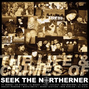 Seek The Northener – The Life & Crimes Of