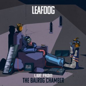 Leaf Dog – Love Is Love – First track from new album ‘Live From The Balrog Chamber’