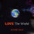 Chester P – Love The World