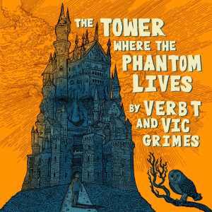The Tower Where the Phantom Lives